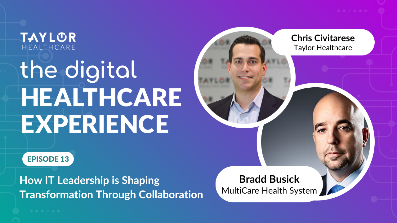 Featured image for post: The Digital Healthcare Experience - IT Leadership is Shaping Transformation Through Collaboration