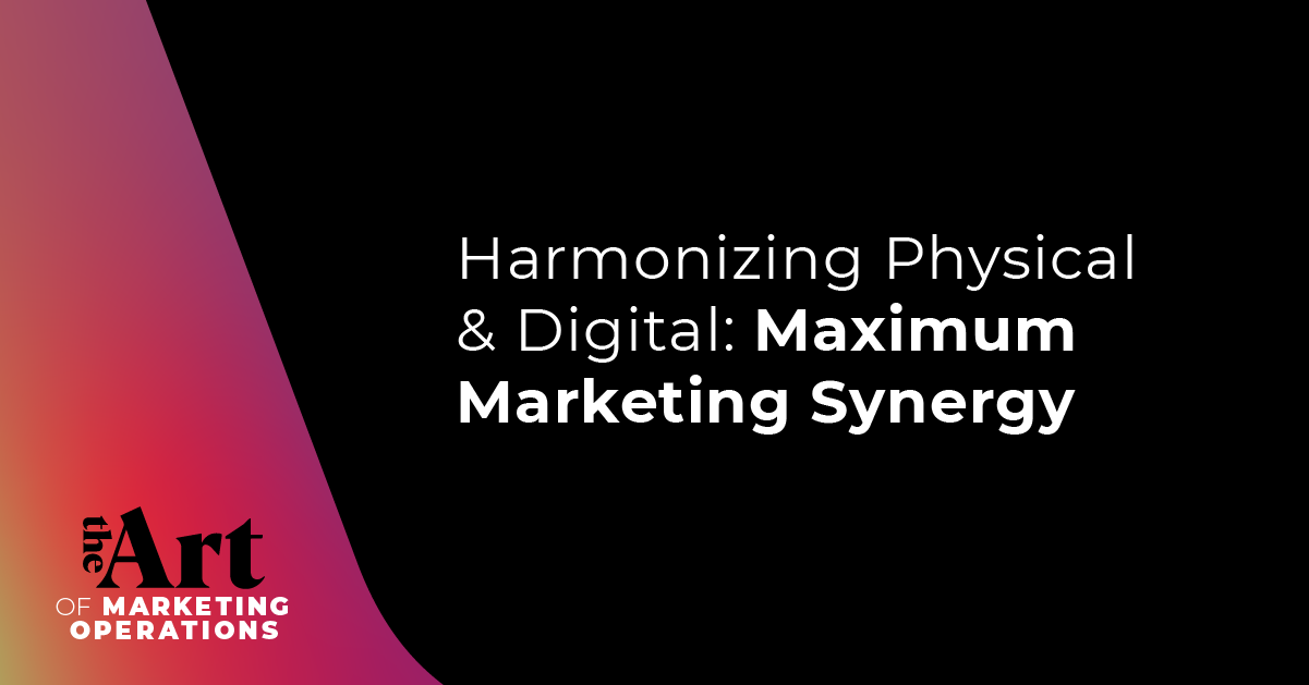 Featured image for article: Ep: 59 - Harmonizing Physical & Digital: Maximum Marketing Synergy