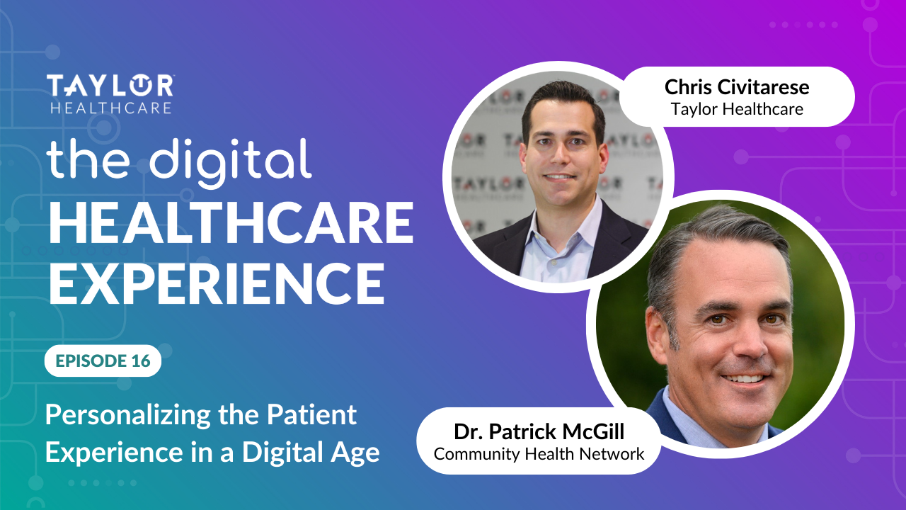 Featured image for post: The Digital Healthcare Experience - Personalizing the Patient Experience in a Digital Age