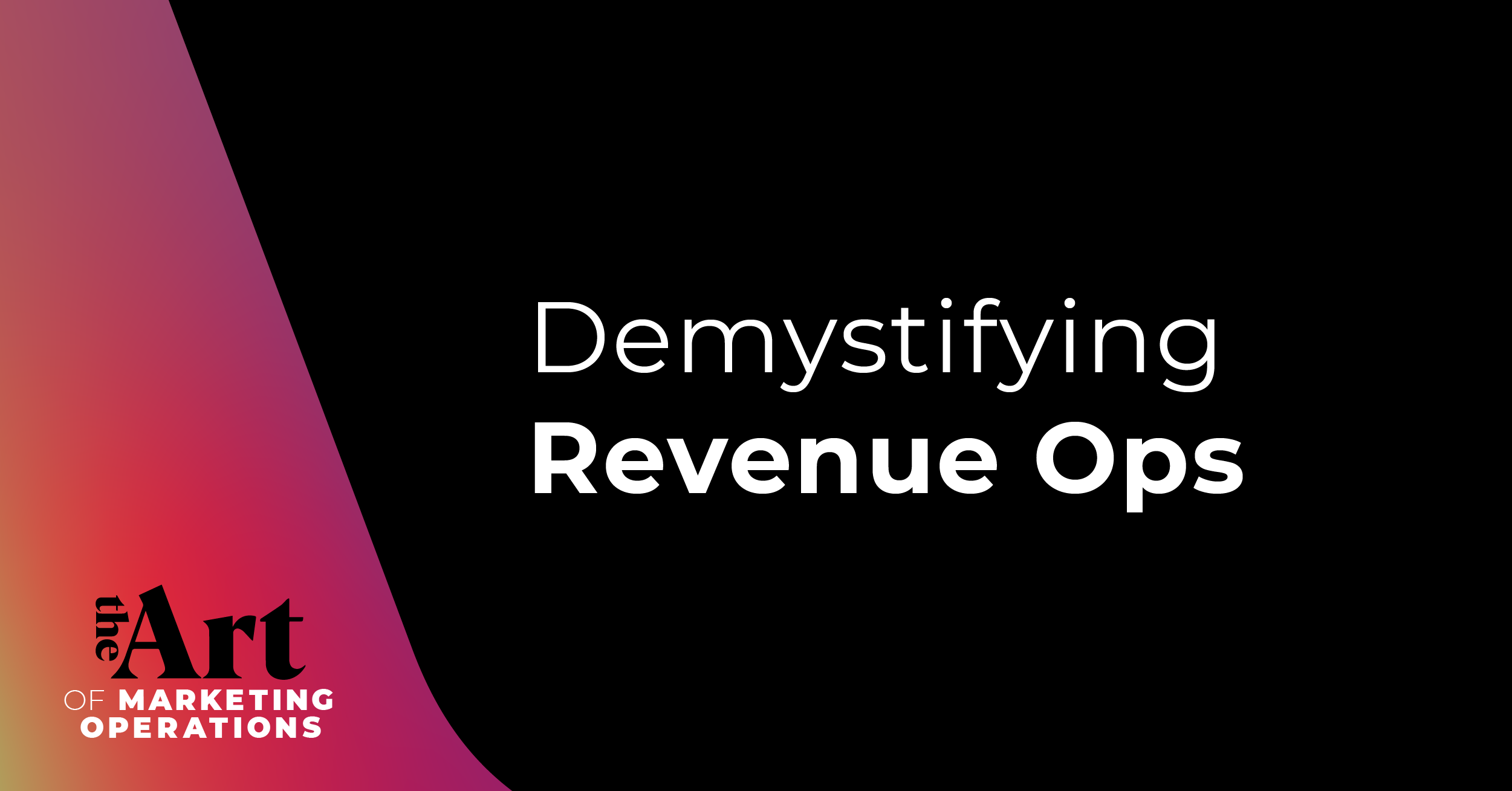 Demystifying Revenue Ops