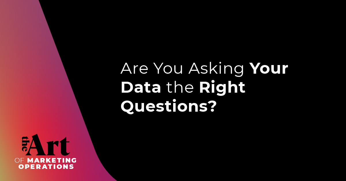 Featured image for article: Ep: 6 - Are You Asking Your Data the Right Questions?