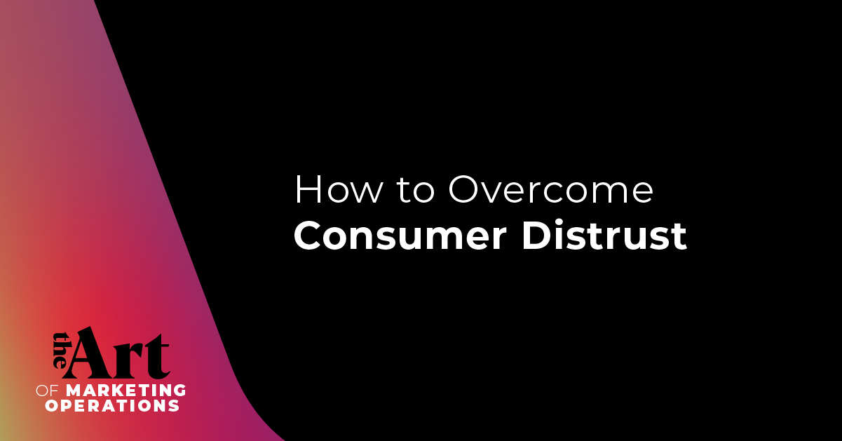 Featured image for article: Ep: 5 - How to Overcome Consumer Distrust
